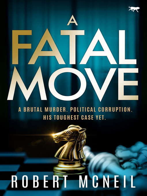 Title details for A Fatal Move by Robert McNeil - Available